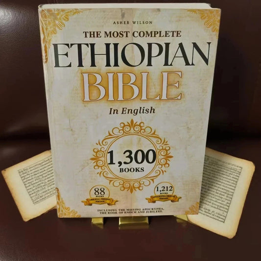 THE COMPLETE ETHIOPIAN BIBLE 1300 Scriptures: including Missing Apocrypha, Book of Enoch, Jubilees